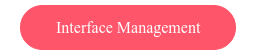 Interface Management